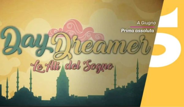 Cinegiornale.net daydreamer-le-ali-del-sogno-alcune-curiosita-sulla-serie-con-can-yaman-600x350 Daydreamer – Le ali del sogno | alcune curiosità sulla serie con Can Yaman News Serie-tv  