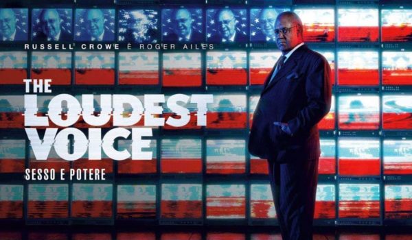 Cinegiornale.net the-loudest-voice-sesso-e-potere-600x350 The Loudest Voice – Sesso e potere News Serie-tv  