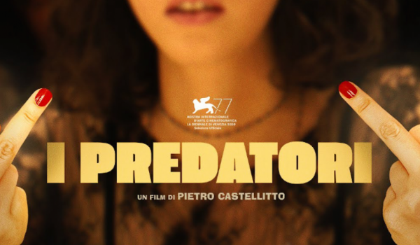Cinegiornale.net i-predatori-ecco-il-trailer-del-film-di-pietro-castellitto-600x350 I Predatori: ecco il trailer del film di Pietro Castellitto News  