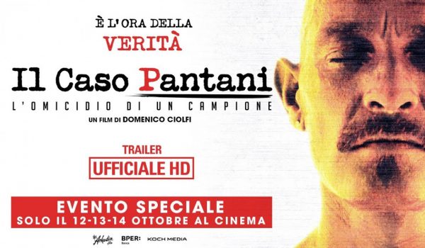 Cinegiornale.net il-caso-pantani-lomicidio-di-un-campione-il-trailer-ufficiale-600x350 Il Caso Pantani – L’Omicidio di un Campione: il trailer ufficiale News  