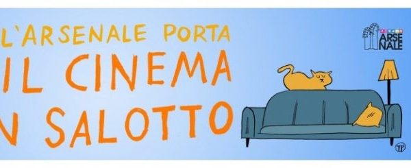 Cinegiornale.net cinema-online-larsenale-riapre-la-programmazione-online-600x245 Cinema online: l’Arsenale riapre la programmazione online Cinema News  