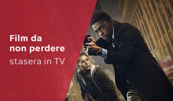 Cinegiornale.net cosa-vedere-stasera-in-tv-giovedi-19-novembre-5-film-da-non-perdere-600x350 Cosa vedere stasera in tv | giovedì 19 novembre | 5 film da non perdere News  