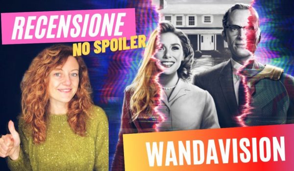 Cinegiornale.net abbiamo-visto-i-primi-tre-episodi-di-wandavision-la-recensione-senza-spoiler-600x350 Abbiamo visto i primi tre episodi di WandaVision. La recensione senza spoiler News Recensioni Serie-tv  