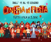 Cinegiornale.net torna-cinema-in-festa-a-giugno-per-5-giorni-biglietto-speciale-a-e-35-220x180 Torna “CINEMA IN FESTA”: A giugno per 5 giorni biglietto speciale a € 3,5 Cinema News  