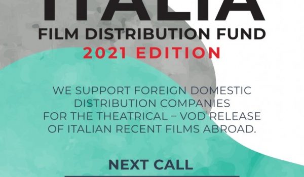 Cinegiornale.net italia-film-distribution-fund-2021-call-30-marzo-2021-600x350 Italia Film Distribution Fund 2021 – Call 30 marzo 2021 News  