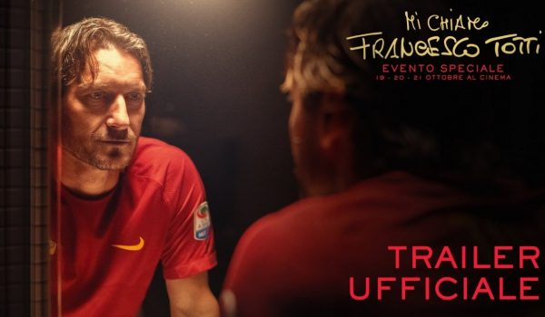 Cinegiornale.net mi-chiamo-francesco-totti-ecco-il-trailer-del-docufilm-600x350 Mi chiamo Francesco Totti: ecco il trailer del docufilm News  