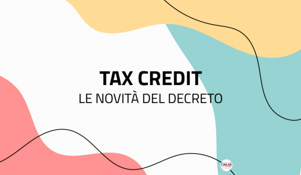 Cinegiornale.net sospensione-invio-domande-tax-credit-produzione-cinematografica-anche-per-sessione-del-29-04-2021-600x350 Sospensione invio domande Tax Credit Produzione Cinematografica anche per sessione del 29/04/2021 News  