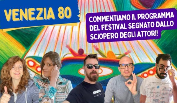 Cinegiornale.net venezia-80-le-star-che-saranno-presenti-alla-mostra-del-cinema-nonostante-lo-sciopero-600x350 Venezia 80: le star che saranno presenti alla mostra del cinema nonostante lo sciopero News  