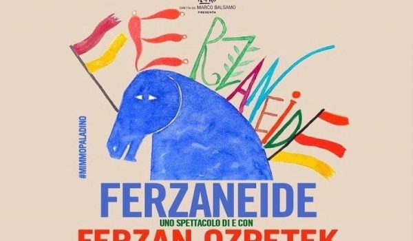 Cinegiornale.net ferzaneide-sono-ia-il-teatro-italiano-rinasce-con-ferzan-ozpetek-600x350 Ferzaneide – Sono Ia! | il teatro italiano rinasce con Ferzan Ozpetek News  