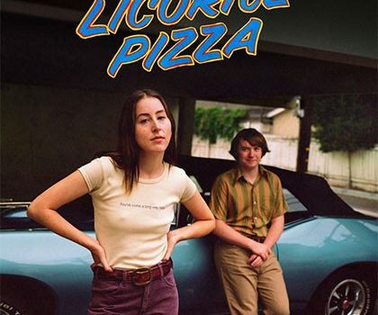 Cinegiornale.net licorice-pizza-il-poster-del-nuovo-film-di-paul-thomas-anderson-420x350 Licorice Pizza: il poster del nuovo film di Paul Thomas Anderson News  
