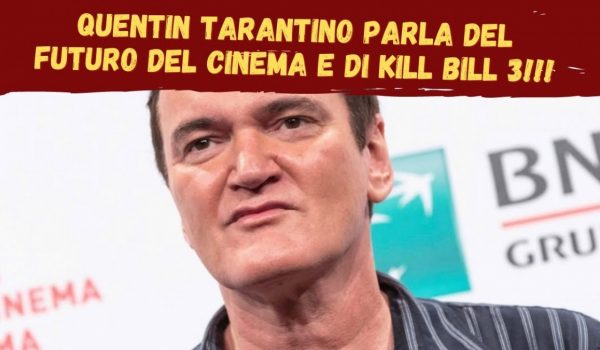 Cinegiornale.net quentin-tarantino-a-roma-il-futuro-del-cinema-e-kill-bill-3-600x350 Quentin Tarantino a Roma: il futuro del cinema e Kill Bill 3 Cinema News  