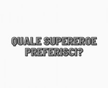 Cinegiornale.net quiz-quale-supereroe-potresti-interpretare-220x180 Quiz: quale supereroe potresti interpretare? News  