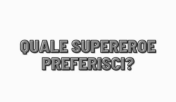 Cinegiornale.net quiz-quale-supereroe-potresti-interpretare-600x350 Quiz: quale supereroe potresti interpretare? News  