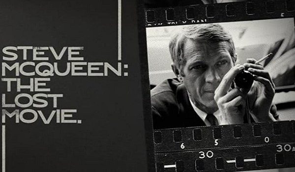 Cinegiornale.net steve-mcqueen-il-film-perduto-600x350 Steve McQueen – Il film perduto News Trailers  
