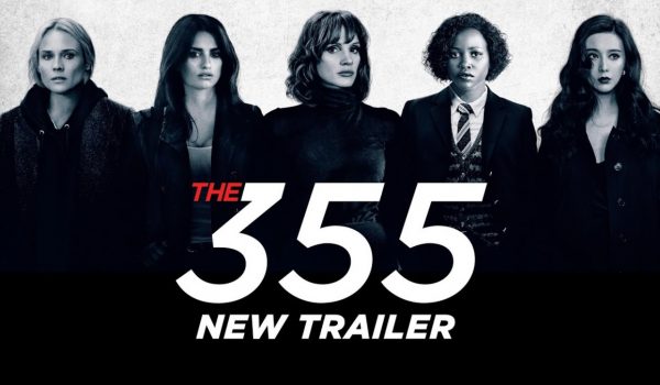 Cinegiornale.net the-355-il-nuovo-trailer-del-film-con-jessica-chastain-e-lupita-nyongo-600x350 The 355: il nuovo trailer del film con Jessica Chastain e Lupita Nyong’o News  