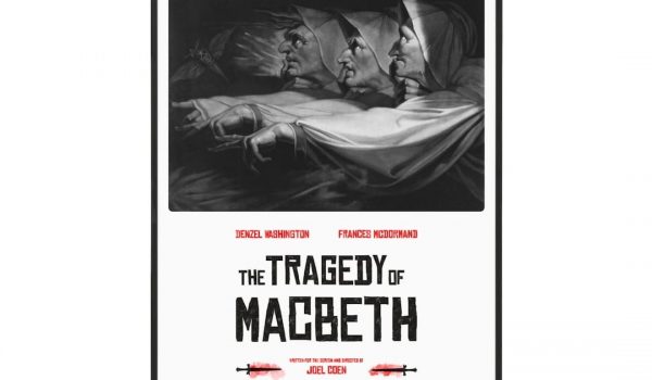 Cinegiornale.net the-tragedy-of-macbeth-il-poster-del-film-di-joel-coen-600x350 The Tragedy Of Macbeth: il poster del film di Joel Coen News  
