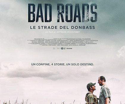 Cinegiornale.net bad-roads-le-strade-del-donbass-420x350 Bad roads – Le strade del Donbass Cinema News  
