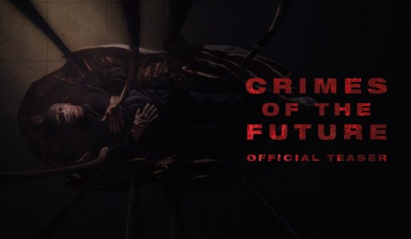 Cinegiornale.net crimes-of-the-future-il-teaser-trailer-del-nuovo-film-di-david-cronenberg-600x350 Crimes of the Future: il teaser trailer del nuovo film di David Cronenberg News  