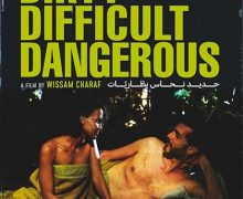 Cinegiornale.net dirty-difficult-dangerous-220x180 Dirty Difficult Dangerous Cinema News Trailers  