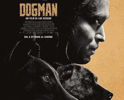 Cinegiornale.net dogman-da-oggi-al-cinema-il-nuovo-film-di-luc-besson-432x350 Dogman, da oggi al cinema il nuovo film di Luc Besson News  