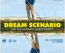 Cinegiornale.net dream-scenario-hai-mai-sognato-questuomo-220x180 Dream Scenario – Hai mai sognato quest’uomo? Cinema News Trailers  