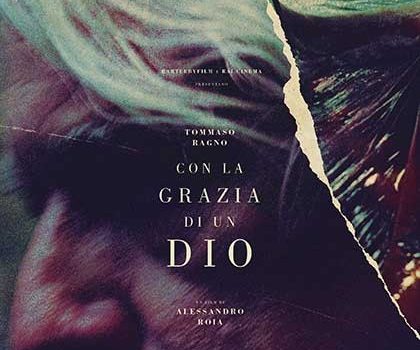 Cinegiornale.net con-la-grazia-di-un-dio-420x350 Con la grazia di un Dio Cinema News Trailers  
