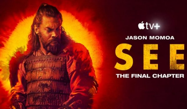 Cinegiornale.net ecco-il-trailer-della-terza-e-ultima-stagione-di-see-la-serie-apple-original-con-jason-momoa-che-tornera-il-26-agosto-su-apple-tv-600x350 Ecco il trailer della terza e ultima stagione di See: la serie Apple Original con Jason Momoa che tornerà il 26 agosto su Apple TV+ News  
