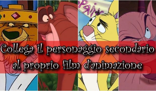 Cinegiornale.net disney-quiz-vero-o-falso-sai-collegare-il-personaggio-secondario-al-film-danimazione-600x350 Disney Quiz Vero o Falso: sai collegare il personaggio secondario al film d’animazione? News  