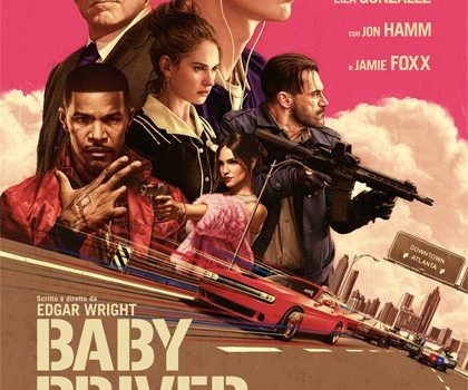 Cinegiornale.net baby-driver-il-genio-della-fuga-su-sky-cinema-uno-trama-e-cast-420x350 Baby Driver – Il genio della Fuga su Sky Cinema Uno: trama e cast News  
