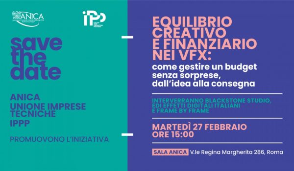 Cinegiornale.net save-the-date-workshop-su-equilibrio-creativo-e-finanziario-nei-vfx-27-febbraio-2024-ore-15-in-sala-anica-600x350 Save the Date  |  Workshop su “Equilibrio creativo e finanziario nei VFX”  |  27 febbraio 2024 ore 15 in Sala ANICA News  
