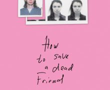 Cinegiornale.net how-to-save-a-dead-friend-220x180 How to save a dead friend Cinema News Trailers  