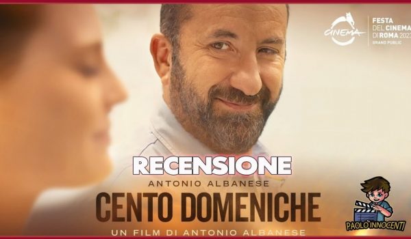 Cinegiornale.net cento-domeniche-recensione-del-film-di-antonio-albanese-600x350 Cento domeniche: recensione del film di Antonio Albanese News Recensioni  