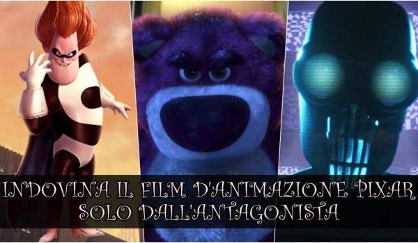 Cinegiornale.net pixar-quiz-sai-indovinare-il-film-danimazione-dallantagonista-1-600x350 Pixar Quiz: sai indovinare il film d’animazione dall’antagonista? News  