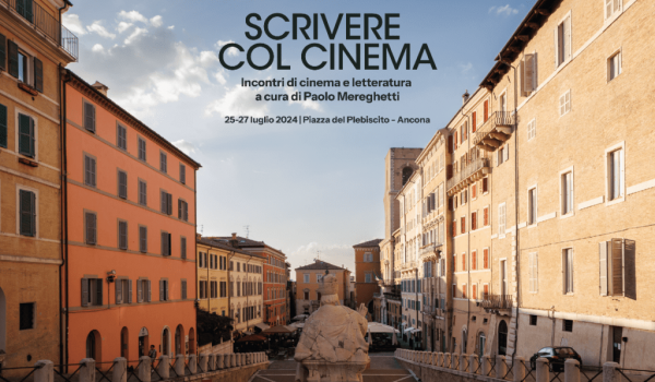 Cinegiornale.net al-via-scrivere-col-cinema-ad-ancona-incontri-di-cinema-e-letteratura-a-cura-di-paolo-mereghetti-600x350 Al via Scrivere col cinema: ad Ancona incontri di cinema e letteratura a cura di Paolo Mereghetti News  