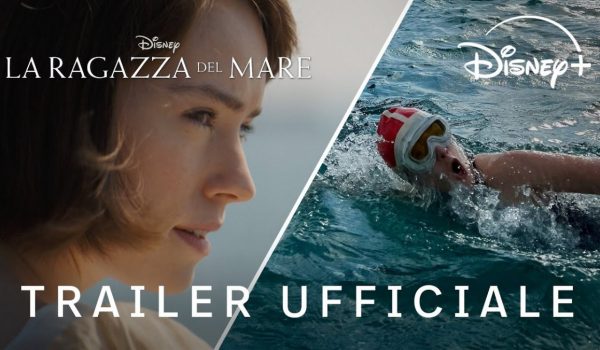 Cinegiornale.net la-ragazza-del-mare-dal-19-luglio-su-disney-600x350 La ragazza del mare: dal 19 luglio su Disney+ Cinema News  