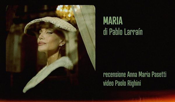 Cinegiornale.net maria-recensione-del-film-di-pablo-larrain-venezia-81-600x350 Maria: recensione del film di Pablo Larraìn – Venezia 81 News Recensioni  
