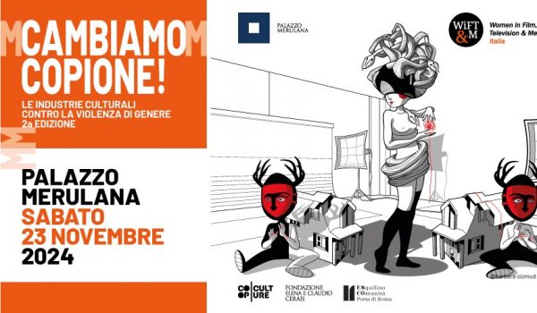 Cinegiornale.net cambiamo-copione-le-industrie-culturali-contro-la-violenza-di-genere-evento-wiftmi-sabato-23-11-2024-a-palazzo-merulana-roma-600x350 Cambiamo copione! Le industrie culturali contro la violenza di genere | Evento WIFTMI sabato 23/11/2024 a Palazzo Merulana (Roma) News  
