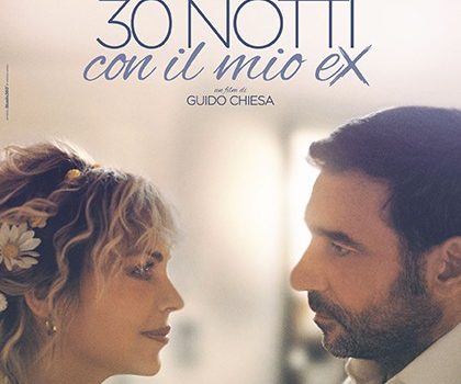 Cinegiornale.net 30-notti-con-il-mio-ex-420x350 30 Notti con il mio Ex Cinema News  