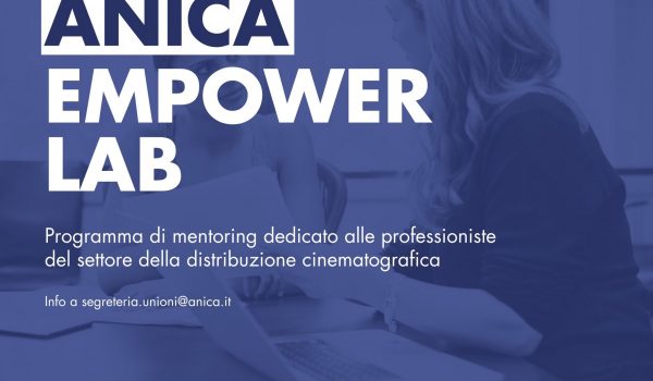 Cinegiornale.net al-via-il-progetto-anica-empower-lab-1-600x350 AL VIA IL PROGETTO ANICA EMPOWER LAB News  