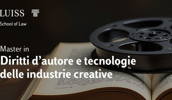 Cinegiornale.net master-in-diritti-dautore-e-tecnologie-delle-industrie-creative-luiss-school-of-law-a-a-2025-2026-600x350 Master in Diritti d’Autore e Tecnologie delle industrie creative – Luiss School of Law – A.A. 2025/2026 News  