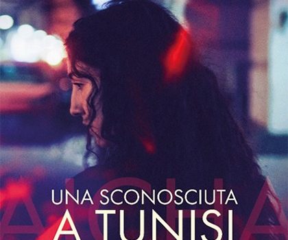 Cinegiornale.net una-sconosciuta-a-tunisi-420x350 Una Sconosciuta a Tunisi Cinema News  
